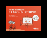 Das Methodenbuch für digitalen Unterricht - Björn Adam, Judith Holle, Franziska Köpnick