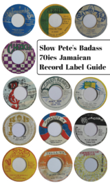 Slow Pete´s Badass 70ies Jamaican Record Label Guide -  Slow Pete