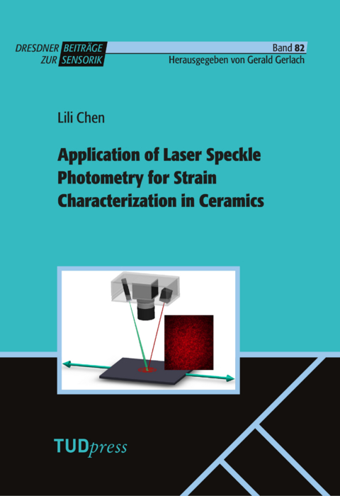 Application of Laser Speckle Photometry for Strain Characterization in Ceramics - Lili Chen