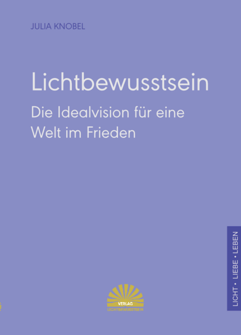 Lichtbewusstsein - Julia Knobel