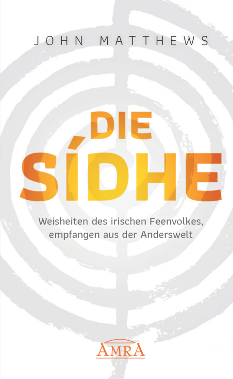 DIE SIDHE - John Matthews, David Spangler