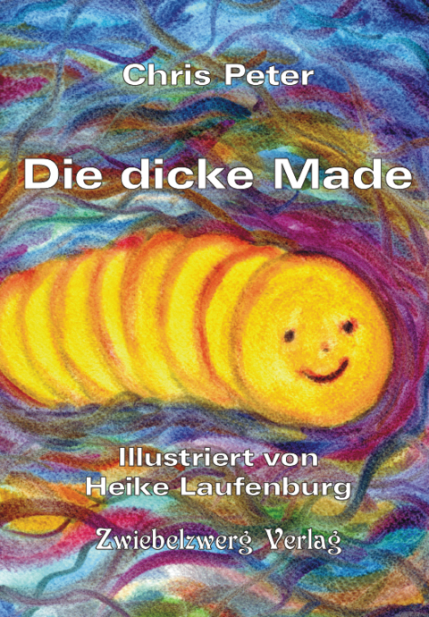 Die dicke Made -  Chris Peter