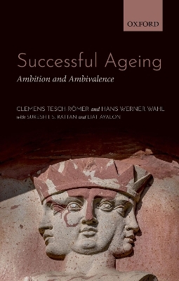 Successful Ageing - Clemens Tesch-Romer, Hans-Werner Wahl, Suresh Rattan, Liat Ayalon