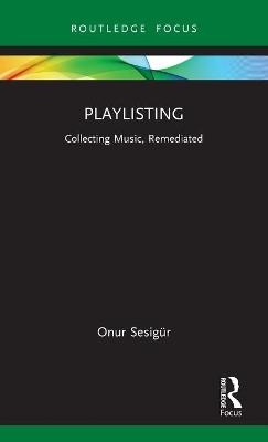 Playlisting - Onur Sesigür