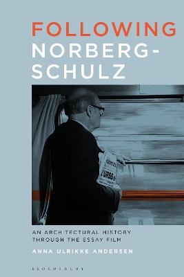 Following Norberg-Schulz - Dr Anna Ulrikke Andersen