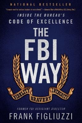 The FBI Way - Frank Figliuzzi