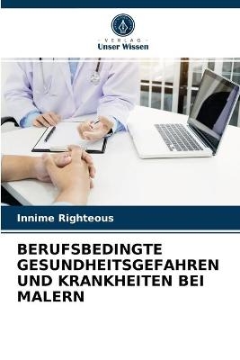 Berufsbedingte Gesundheitsgefahren Und Krankheiten Bei Malern - Innime Righteous