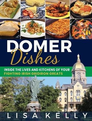 Domer Dishes - Lisa Kelly