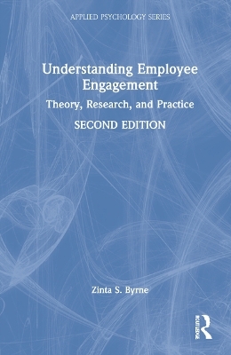 Understanding Employee Engagement - Zinta S. Byrne