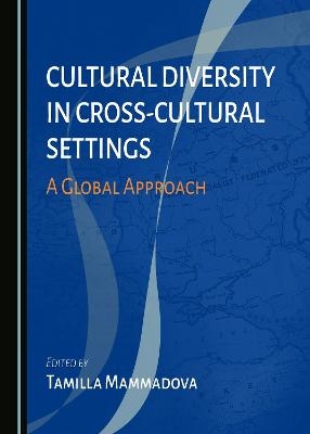 Cultural Diversity in Cross-Cultural Settings - 