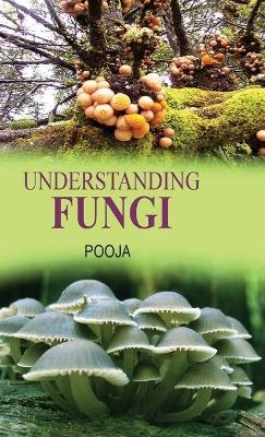 Understanding Fungi -  Pooja