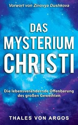 Das Mysterium Christi - Thales von Argos