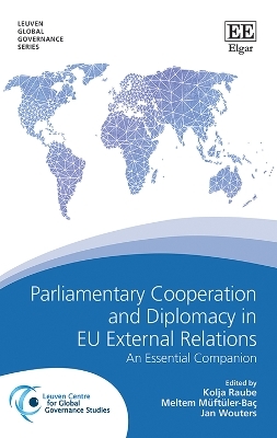 Parliamentary Cooperation and Diplomacy in EU External Relations - 