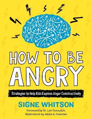 How to Be Angry - Signe Whitson