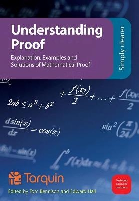 Understanding Proof - Tom Bennison