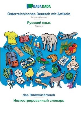 BABADADA, Österreichisches Deutsch mit Artikeln - Russian (in cyrillic script), das Bildwörterbuch - visual dictionary (in cyrillic script) -  Babadada GmbH