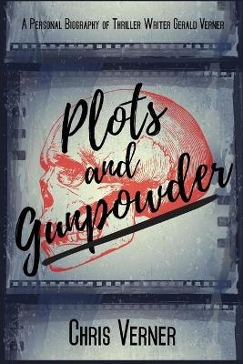 Plots and Gunpowder - Chris Verner