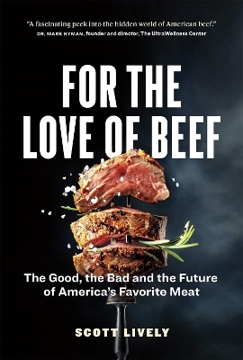 For the Love of Beef - Scott Lively