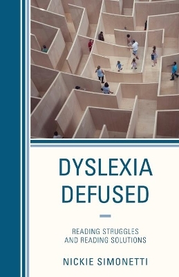 Dyslexia Defused - Nickie Simonetti