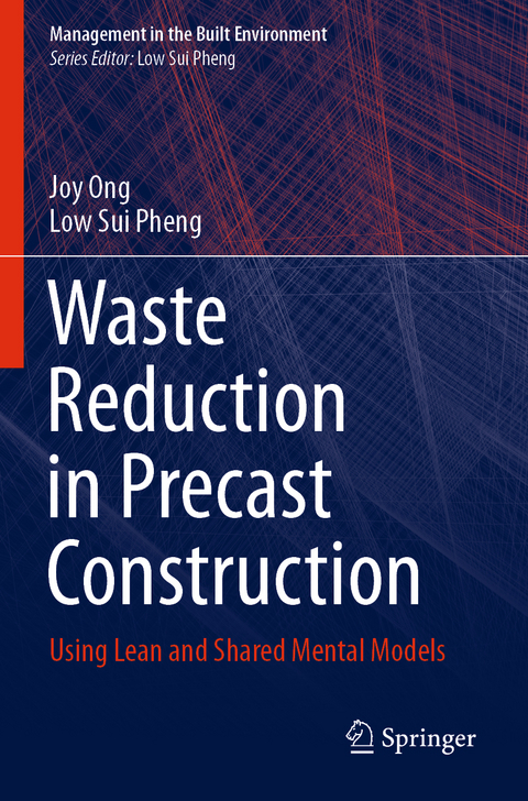 Waste Reduction in Precast Construction - Joy Ong, Low Sui Pheng