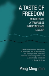 A Taste of Freedom - Ming-Min Peng