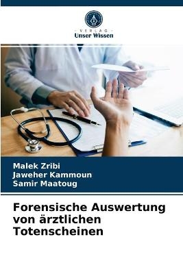 Forensische Auswertung von ärztlichen Totenscheinen - Malek Zribi, Jaweher Kammoun, Samir Maatoug