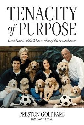 Tenacity of Purpose - Preston Goldfarb