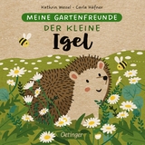 Meine Gartenfreunde. Der kleine Igel - Carla Häfner