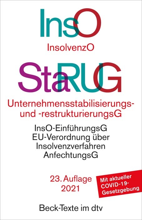 Insolvenzordnung / Unternehmensstabilisierungs- und -restrukturierungsgesetz