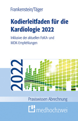 Kodierleitfaden für die Kardiologie 2022 - Frankenstein, Lutz; Täger, Tobias