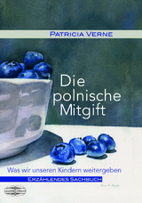 Die polnische Mitgift - Patricia Verne