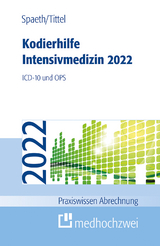 Kodierhilfe Intensivmedizin 2022 - Spaeth, Christoph; Tittel, Claudia