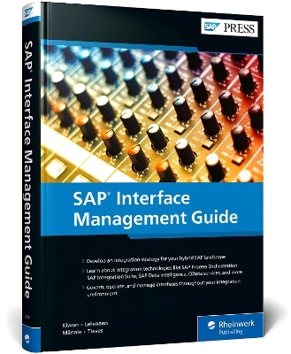 SAP Integration Management Guide - Adam Kiwon, Mark Lehmann, Manuel Männle, Martin Tieves