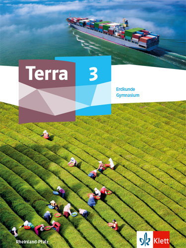 Terra Erdkunde 3. Ausgabe Rheinland-Pfalz und Saarland Gymnasium