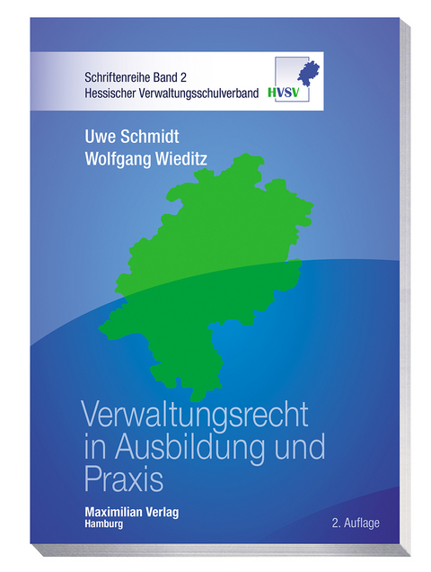 Verwaltungsrecht in Ausbildung und Praxis - Uwe Schmidt, Wolfgang Wieditz