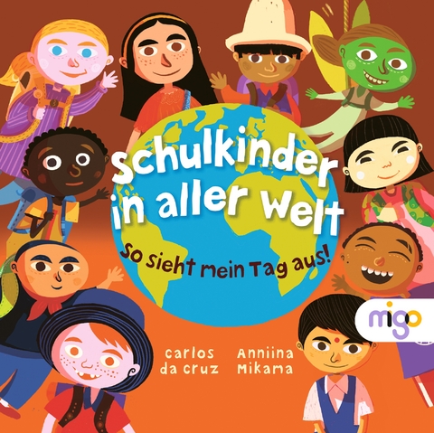 Schulkinder in aller Welt - Anniina Mikama