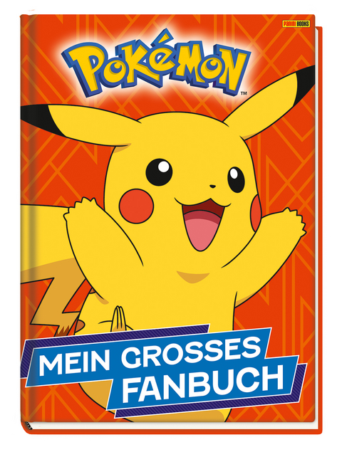 Pokémon: Mein großes Fanbuch - Emily Stead