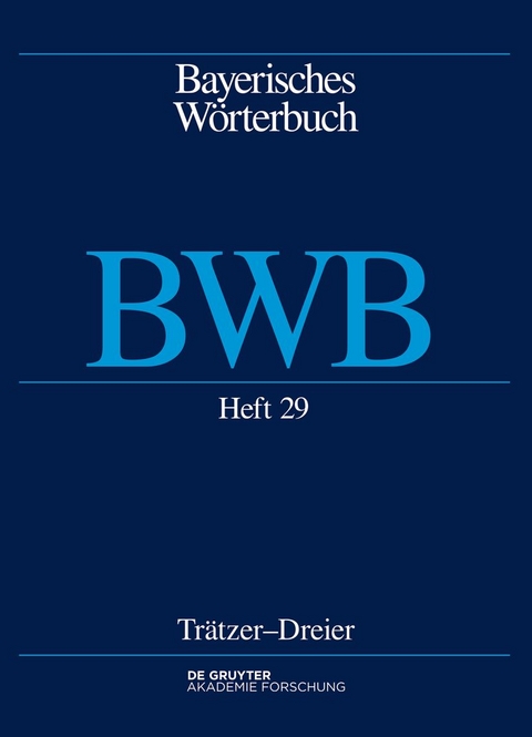 Bayerisches Wörterbuch (BWB) / [Buben]trätzer – [Kürzer]dreier - 