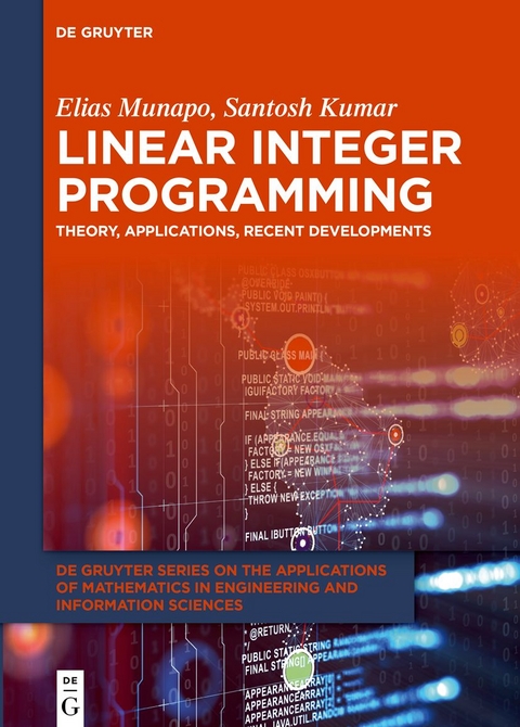 Linear Integer Programming - Elias Munapo, Santosh Kumar