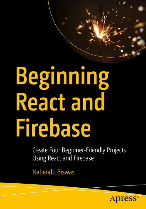 Beginning React and Firebase - Nabendu Biswas