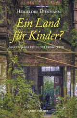 Ein Land für Kinder? - Heidelore Diekmann