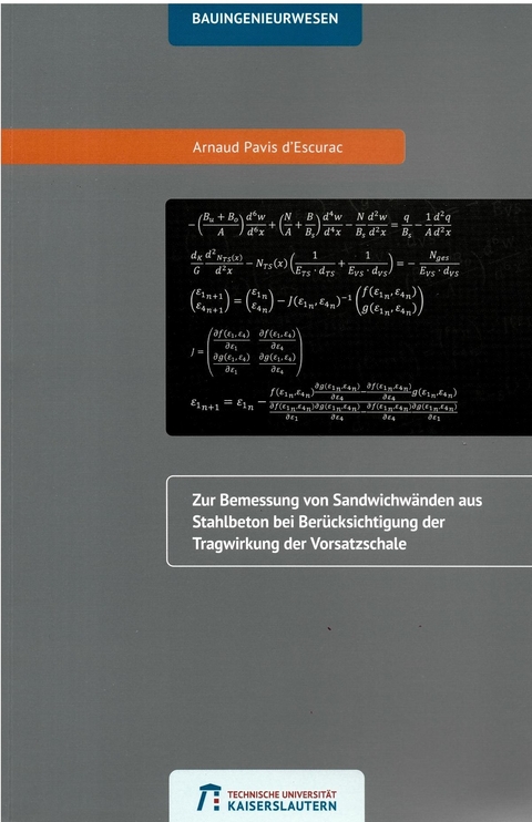 Zur Bemessung von Sandwichwänden aus Stahlbeton bei Berücksichtigung der Tragwirkung der Vorsatzschale - Arnaud Pavis d'Escurac