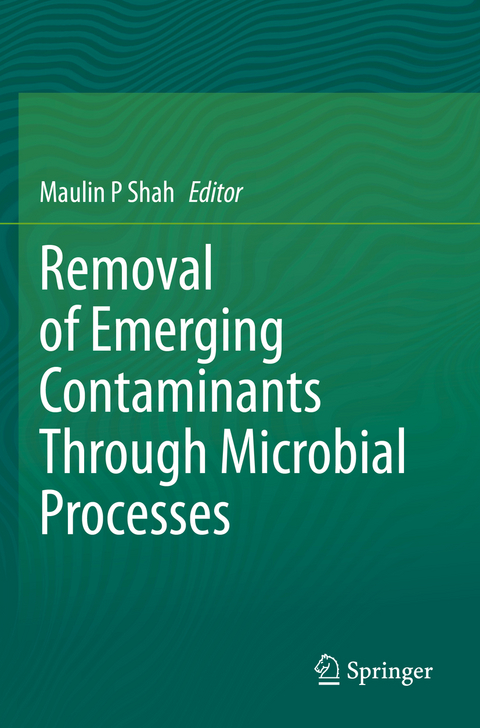 Removal of Emerging Contaminants Through Microbial Processes - 