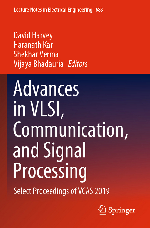 Advances in VLSI, Communication, and Signal Processing - 