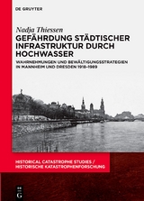 Gefährdung städtischer Infrastruktur durch Hochwasser - Nadja Thiessen