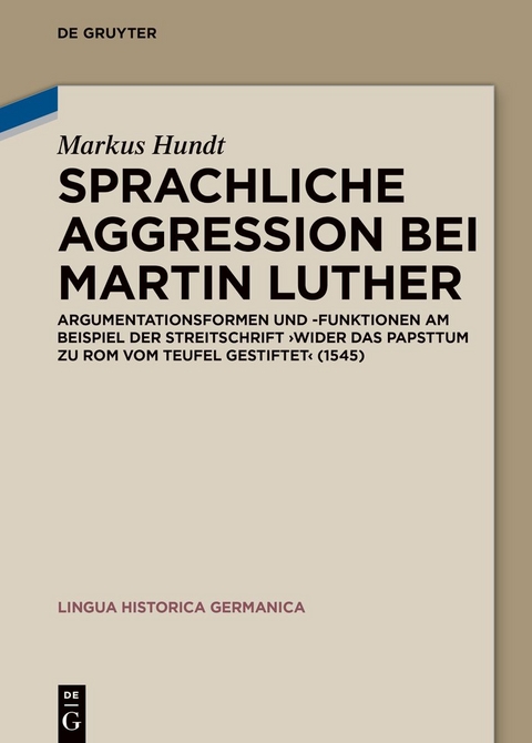 Sprachliche Aggression bei Martin Luther - Markus Hundt