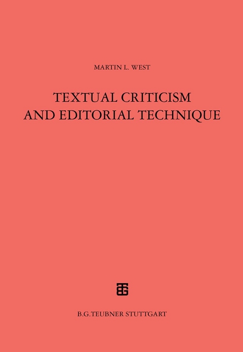 Textual Criticism and Editorial Technique - Martin L. West