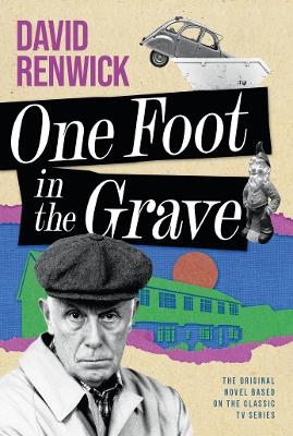 One Foot in the Grave - David Renwick