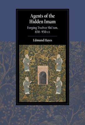 Agents of the Hidden Imam - Edmund Hayes