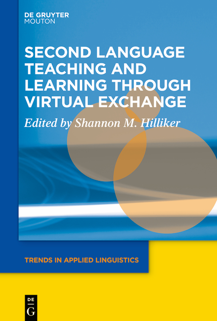 Second Language Teaching and Learning through Virtual Exchange - 